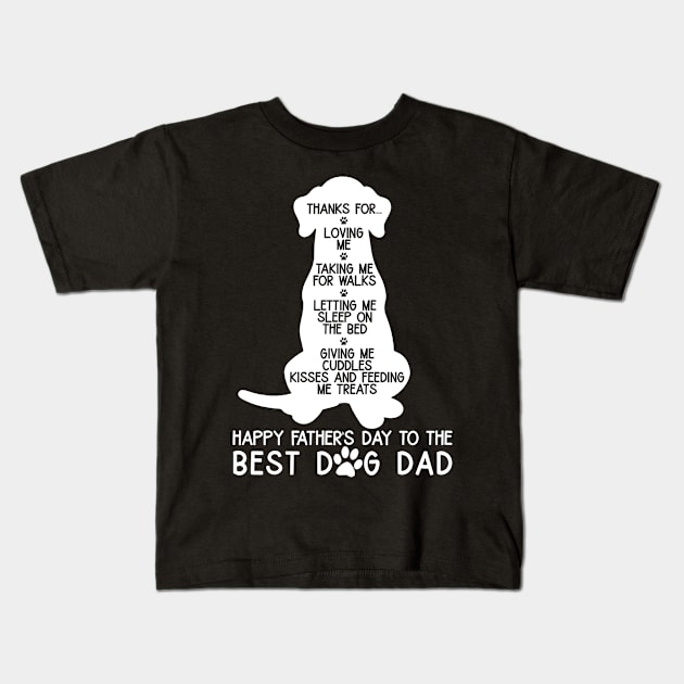 Happy Father's Day To The Best Dog Dad Kids T-Shirt by myreed